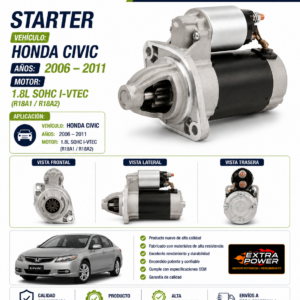 STARTER  VEHÍCULO: HONDA CIVIC  AÑOS: 2006 – 2011  MOTOR: 1.8L SOHC I-VTEC (R18A1 / R18A2